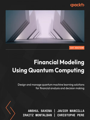 cover image of Financial Modeling Using Quantum Computing
